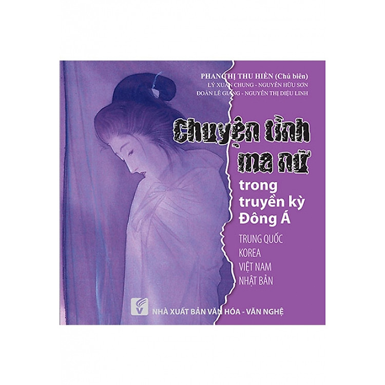 Chuyện Tình Ma Nữ Trong Truyền Kỳ Đông Á