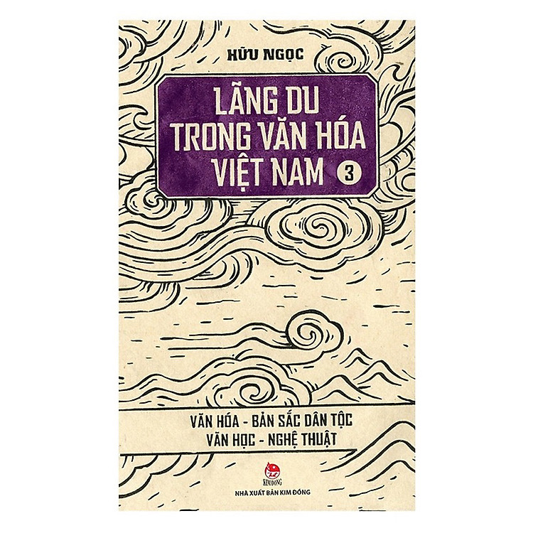 Sách - Lãng Du Trong Văn Hoá Việt Nam (Tập 3) Văn Hoá - Bản Sắc Dân Tộc - Văn Học - Nghệ Thuật
