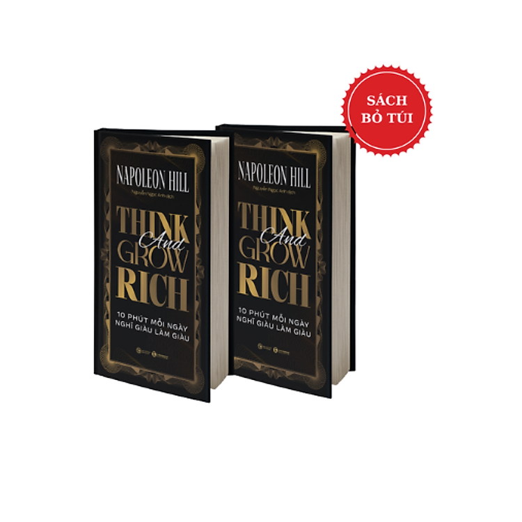 Think and Grow Rich – 10 phút mỗi ngày nghĩ giàu làm giàu