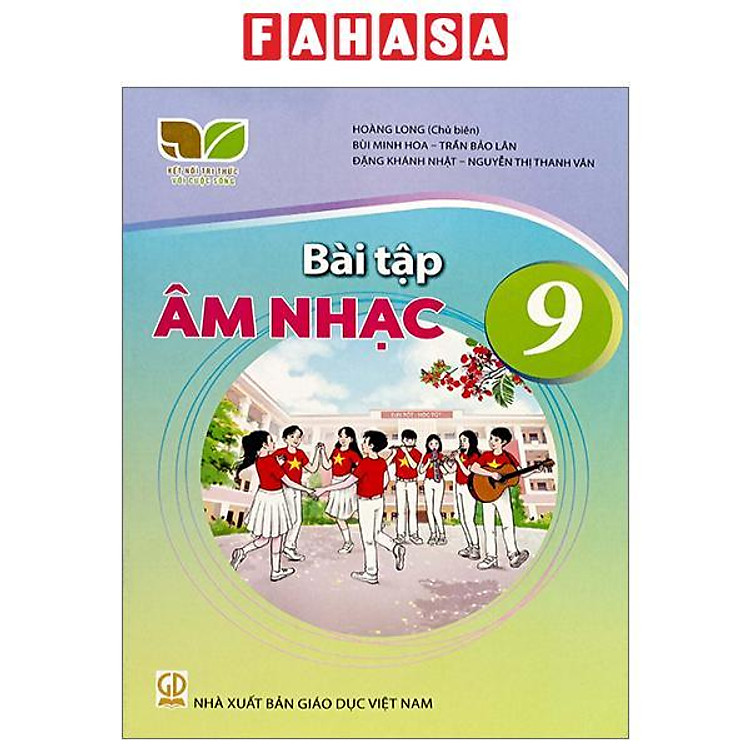 Sách Giáo Khoa Bài Tập Âm Nhạc 9 (Kết Nối) (Chuẩn)