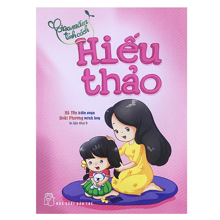 Sách Gieo Mầm Tính Cách - Hiếu Thảo