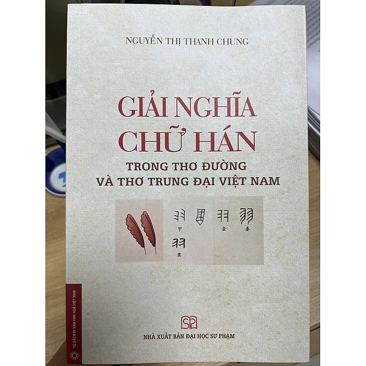 Giải nghĩa chữ Hán trong thơ Đường và thơ trung đại Việt Nam