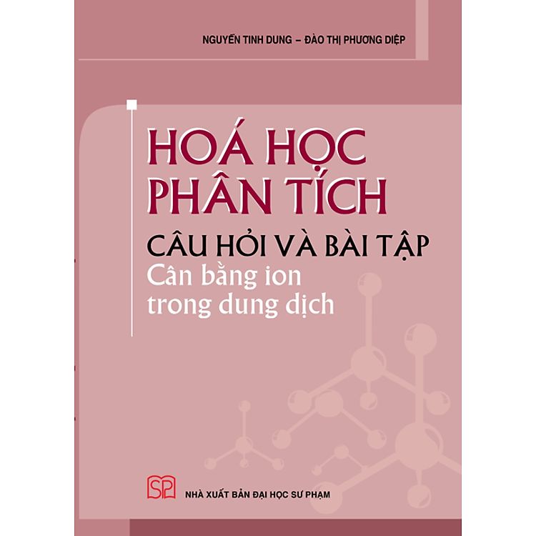 Hóa Học Phân Tích Câu Hỏi Và Bài Tập Cân Bằng Ion Trong Dung Dịch