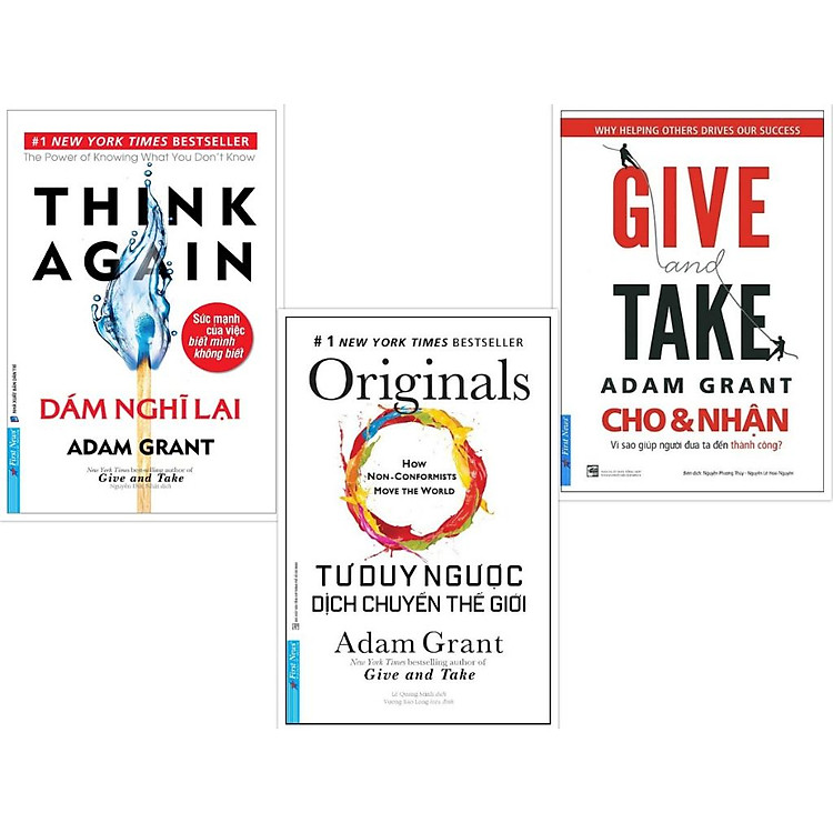 Combo Tác Giả Adam Grant (Dám Nghĩ Lại Tư Duy Ngược Dịch Chuyển Thế Giới Cho Và Nhận) - Bản Quyền