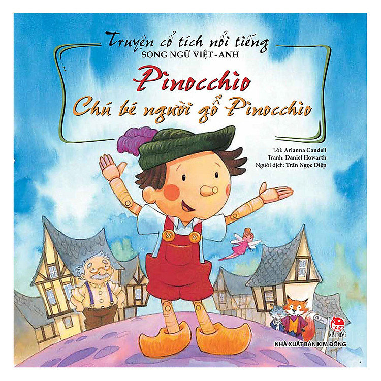 Truyện Cổ Tích Nổi Tiếng Thế Giới Song Ngữ Việt Anh: Chú Bé Người Gỗ Pinocchio (Tái Bản 2018)