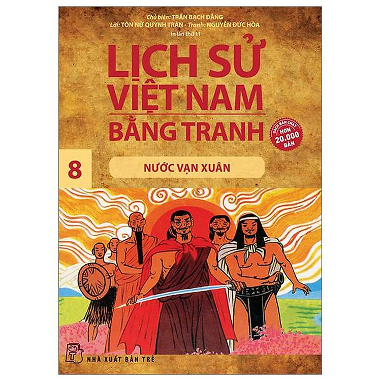Lịch Sử Việt Nam Bằng Tranh 08: Nước Vạn Xuân