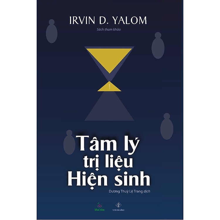 TÂM LÝ TRỊ LIỆU HIỆN SINH – Irvin D. Yalom – Dương Thùy Lệ Trang dịch – Khai Tâm – NXB Đà Nẵng