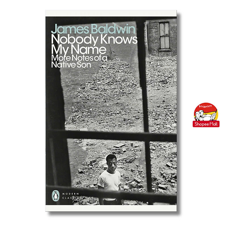 Nobody Knows My Name – More Notes of a Native Son