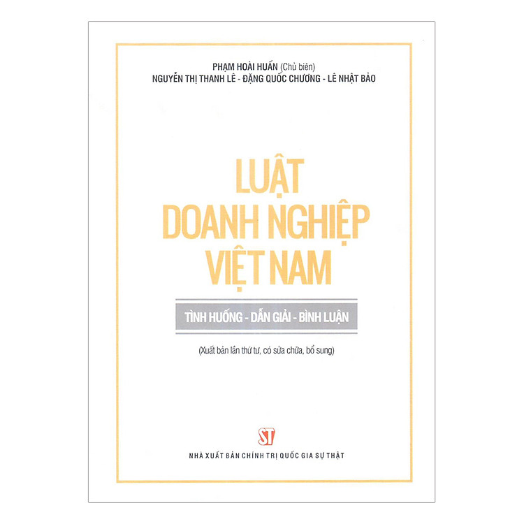 Sách Luật Doanh Nghiệp Việt Nam - Tình Huống Dẫn Giải Bình Luận