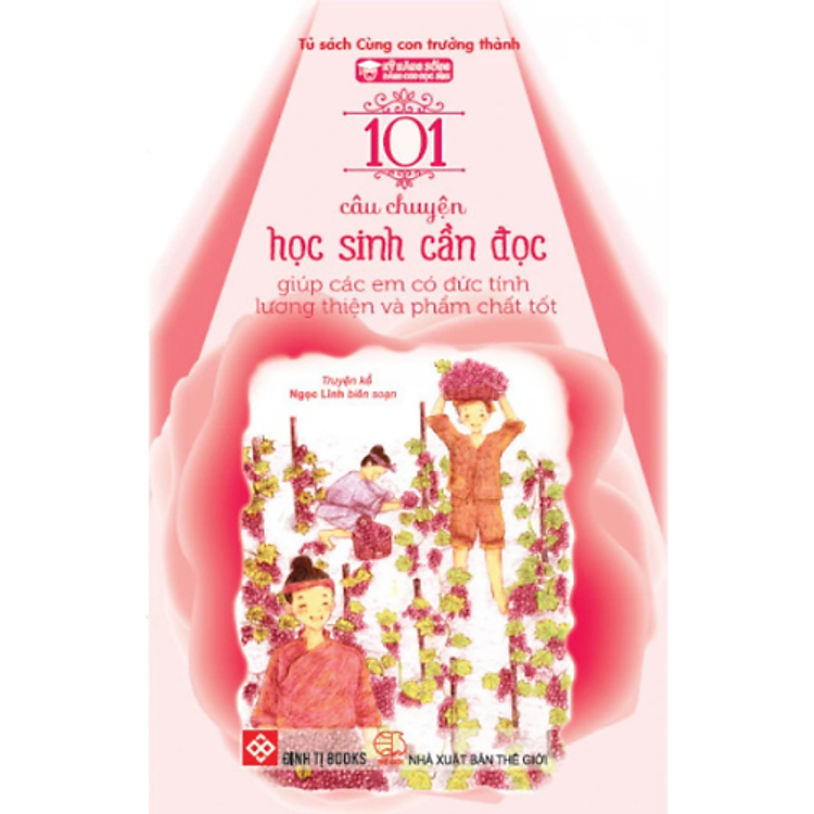 Sách Kỹ Năng Sống - 101 Câu Chuyện Học Sinh Cần Đọc Giúp Các Em