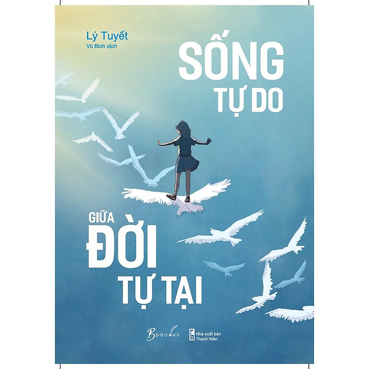 Nghệ Thuật Sống: Sống Tự Do Giữa Đời Tự Tại