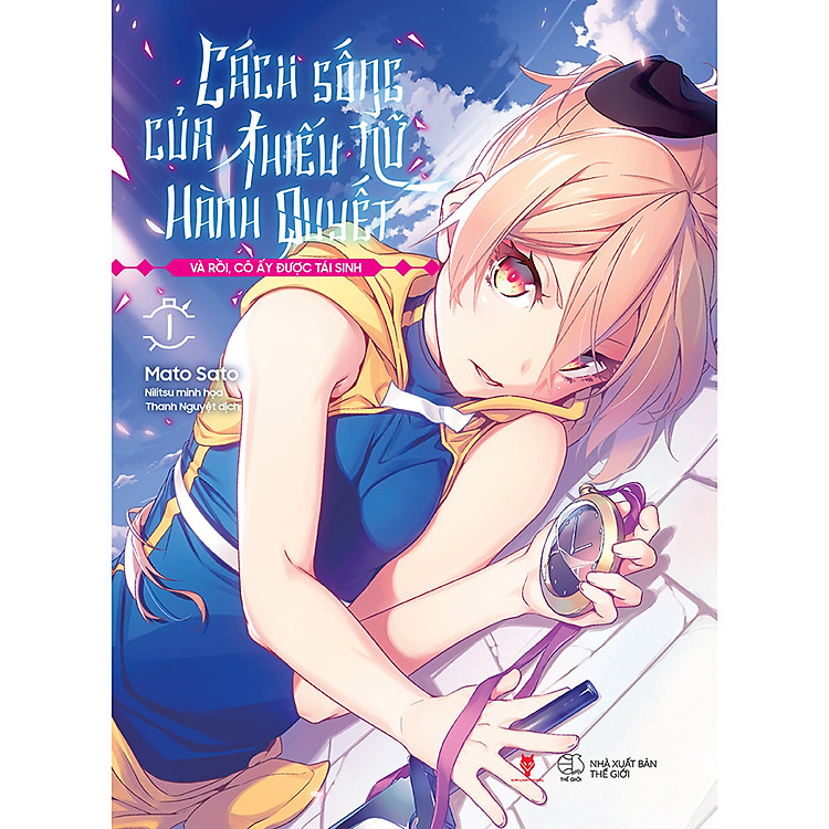 Cách Sống Của Thiếu Nữ Hành Quyết – Và Rồi, Cô Ấy Được Tái Sinh (Tập 1) - Ảnh 2