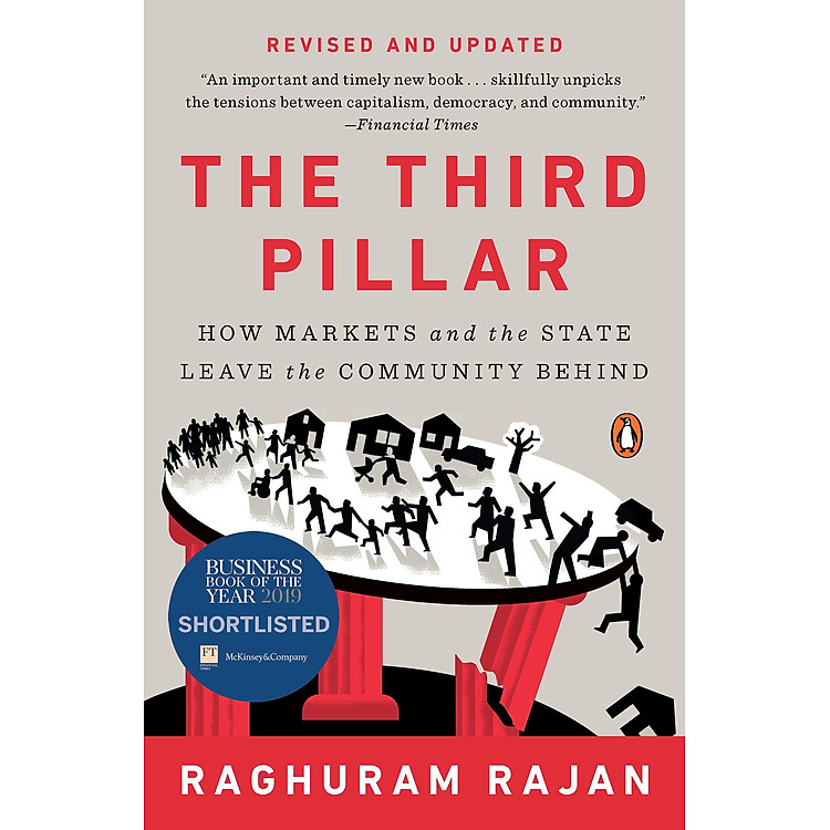 The Third Pillar – HOW MARKETS AND THE STATE LEAVE THE COMMUNITY BEHIND