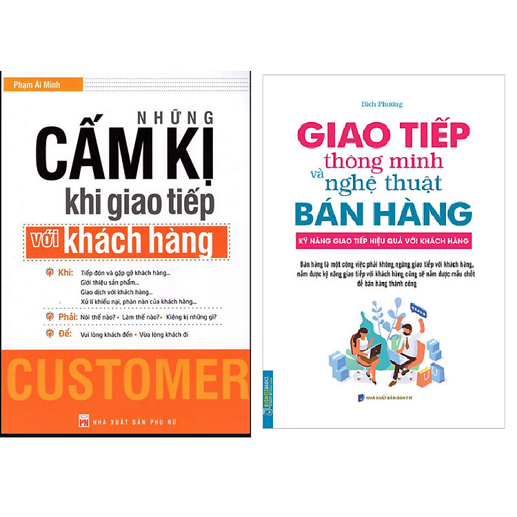 Combo Những Cấm Kị Khi Giao Tiếp Với Khách Hàng+Giao Tiếp Thông Minh Và Nghệ Thuật Bán Hàng (Bìa Mềm)