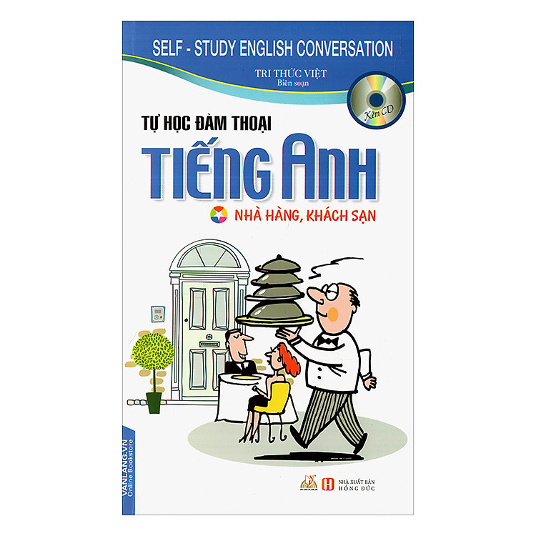 Tự Học Đàm Thoại Tiếng Anh – Nhà Hàng, Khách Sạn