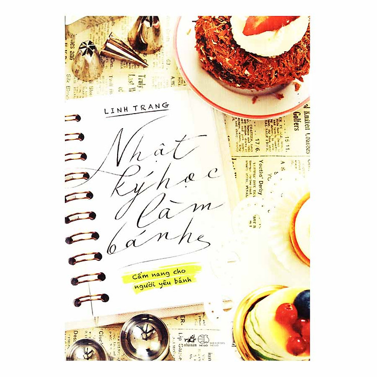 Sách Nhật Ký Học Làm Bánh - Tập 1 (Tái Bản 2018)