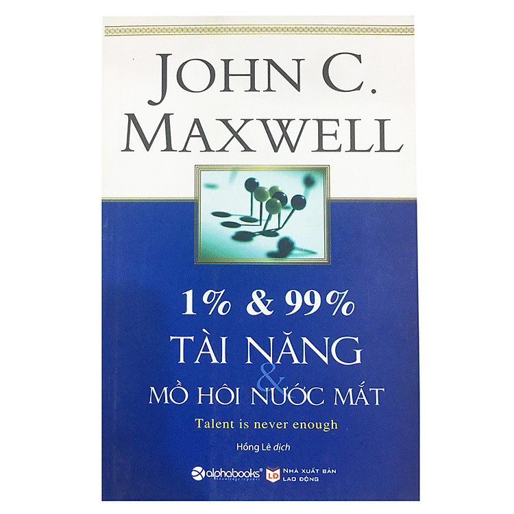 Sách 1% và 99% Tài Năng Và Mồ Hôi Nước Mắt (Tái Bản 2014)