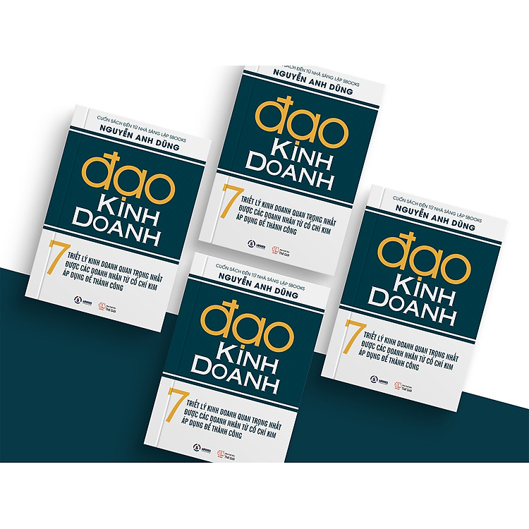 Đạo Kinh Doanh - Nguyễn Anh Dũng - Ảnh 6