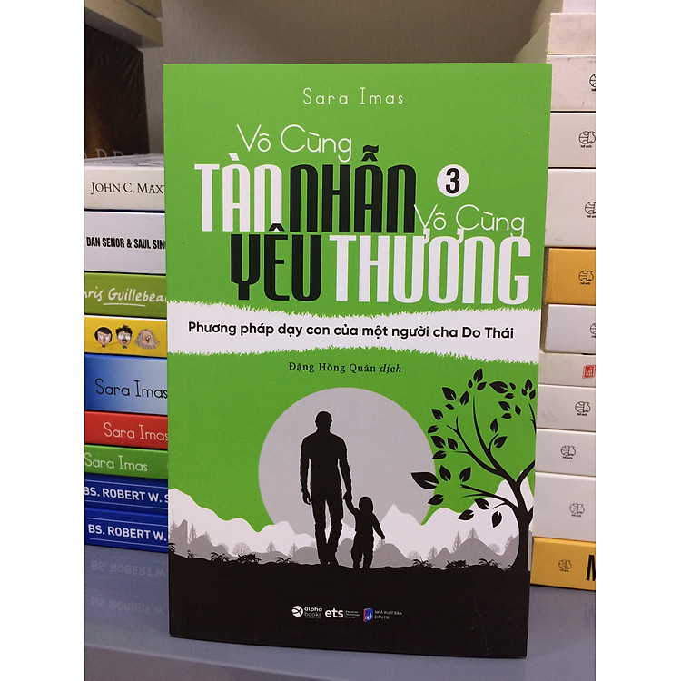 Vô Cùng Tàn Nhẫn Vô Cùng Yêu Thương 3 - Phương Pháp Dạy Con Của Một Người Cha Do Thái (Tái bản 2021) - Ảnh 2