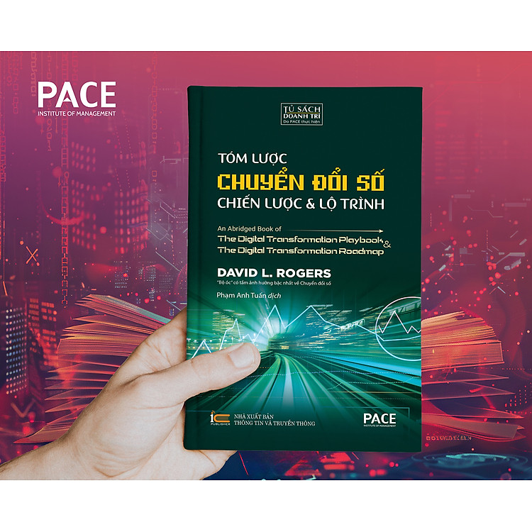 Tóm Lược Chuyển Đổi Số - Chiến Lược Và Lộ Trình - Ảnh 2
