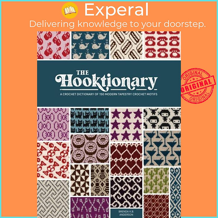 Sách - The Hooktionary - A Crochet Dictionary of 150 Modern Tapestry Cro by Brenda K.B. Anderson (UK edition, paperback)