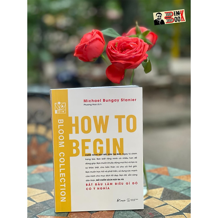 Newshop: HOW TO BEGIN - Bắt đầu làm điều gì đó có ý nghĩa