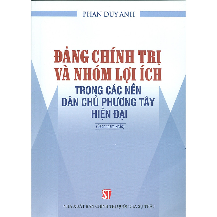 Sách Đảng Chính Trị Và Nhóm Lợi Ích Trong Các Nền Dân Chủ Phương Tây Hiện Đại