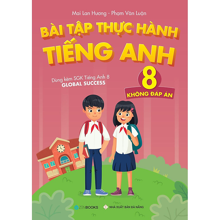 Bài Tập Thực Hành Tiếng Anh 8 - Không Đáp Án - Ảnh 2