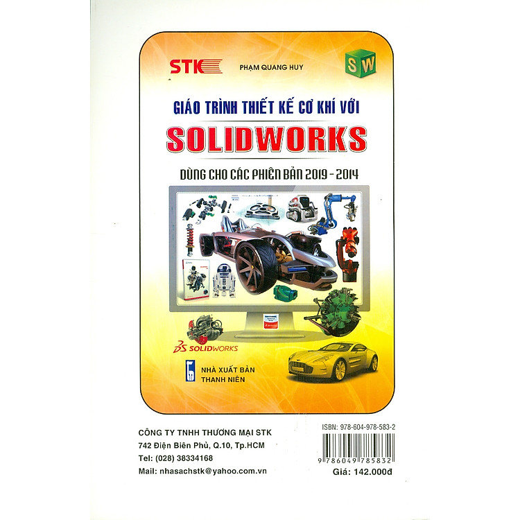 Thiết kế SOLIDWORKS Lý Thuyết - Thực Hành: Thiết Kế Cơ Khí Và Mỹ Thuật Công Nghiệp - Ảnh 2