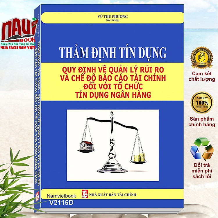 Thẩm Định Tín Dụng Quy Định Về Quản Lý Rủi Ro Và Chế Độ Báo Cáo Tài Chính Đối Với Tổ Chức Tín Dụng Ngân Hàng