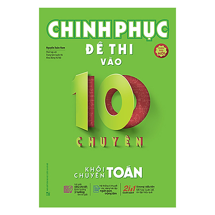 Sách Chinh Phục Đề Thi Vào 10 Chuyên - Khối Chuyên Toán