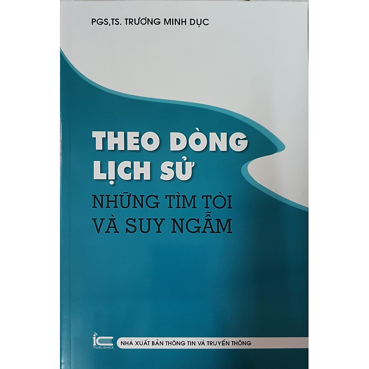 Theo Dòng Lịch Sử - Những Tìm Tòi Và Suy Ngẫm - Ảnh 3