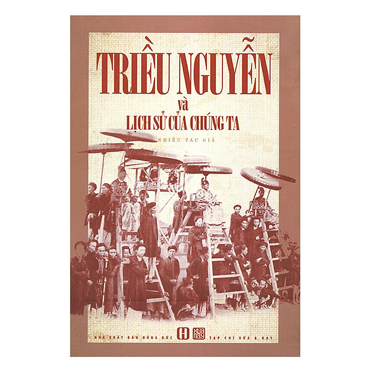 Sách Triều Nguyễn Và Lịch Sử Của Chúng Ta