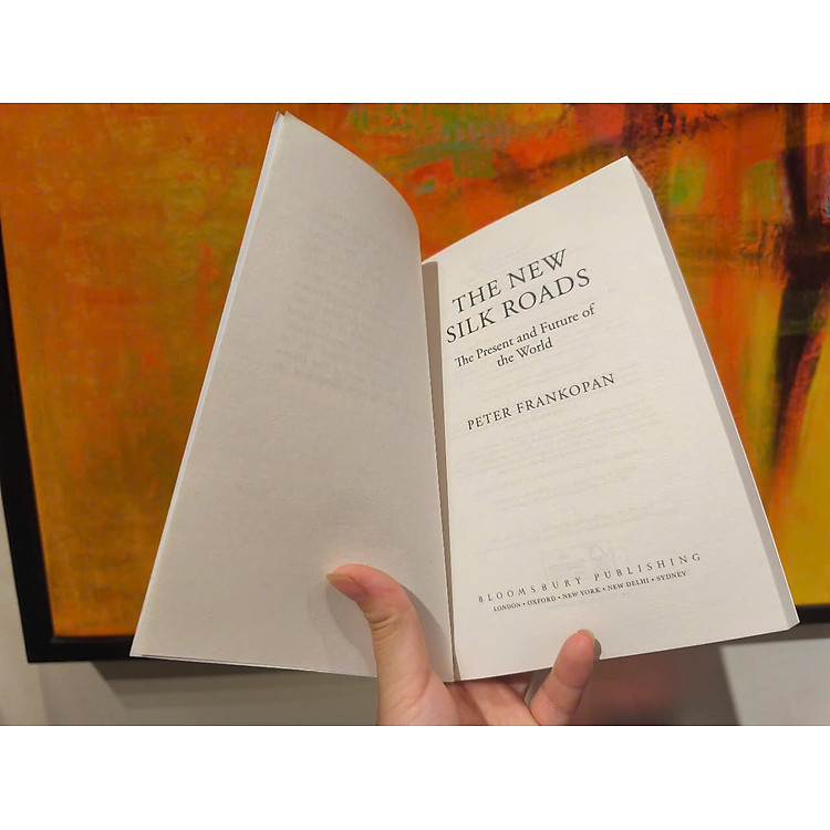 The New Silk Roads by Peter Frankopan - Ảnh 5