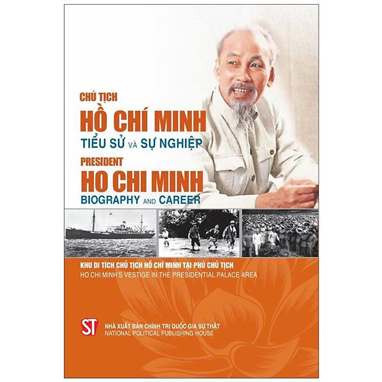 Chủ Tịch Hồ Chí Minh - Tiểu Sử Và Sự Nghiệp (Song Ngữ Việt - Anh) - Ảnh 2