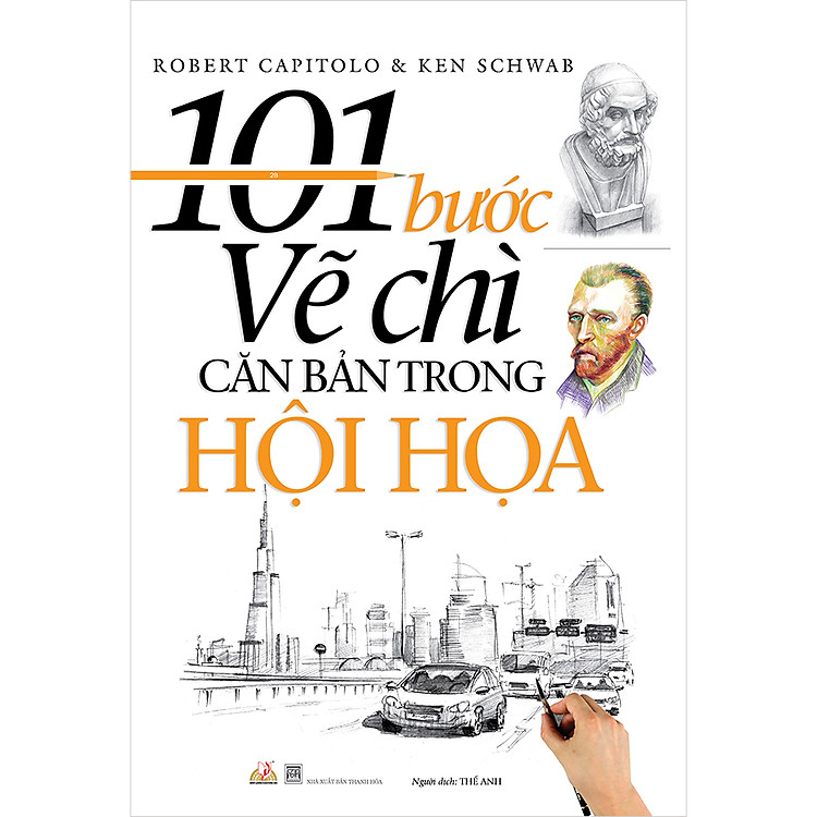 Sách 101 Bước Vẽ Chì Căn Bản Trong Hội Họa (Tái Bản 2020)