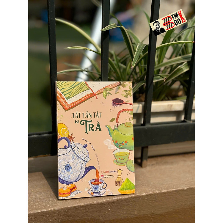 TẤT TẦN TẬT VỀ TRÀ