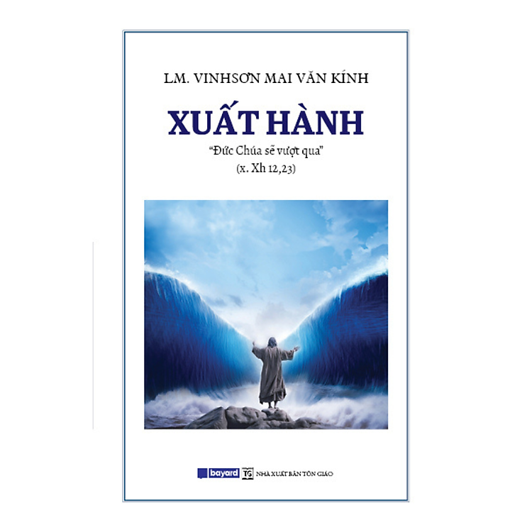 XUẤT HÀNH – Đức Chúa Sẽ Vượt Qua