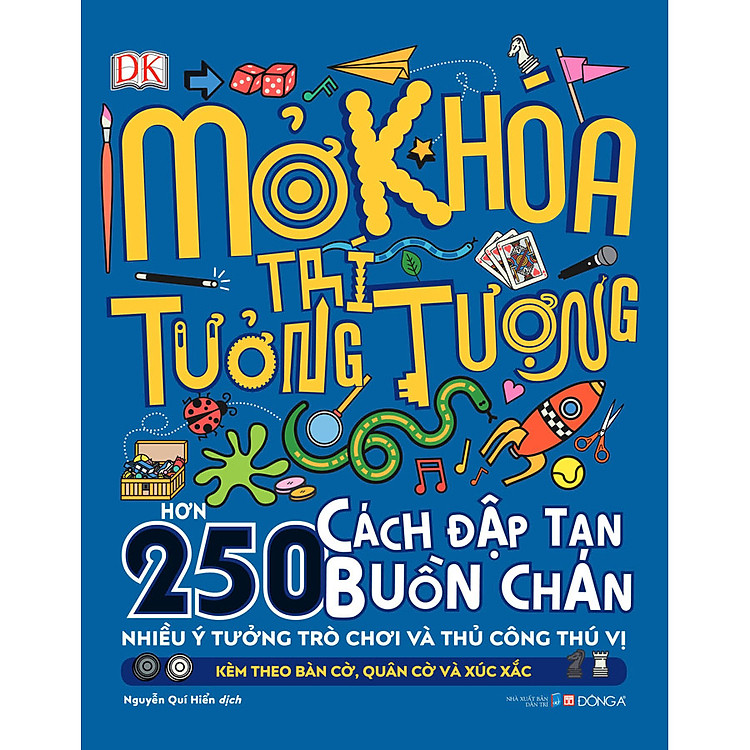 Mở Khoá Trí Tưởng Tượng (Hơn 250 Cách Đập Tan Buồn Chán) - Ảnh 2