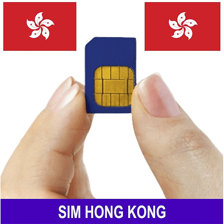 Sim Hong Kong - Sim Và Esim Du Lịch Và Công Tác Hong Kong - Nhận Tại Việt Nam - Hàng Chính Hãng
