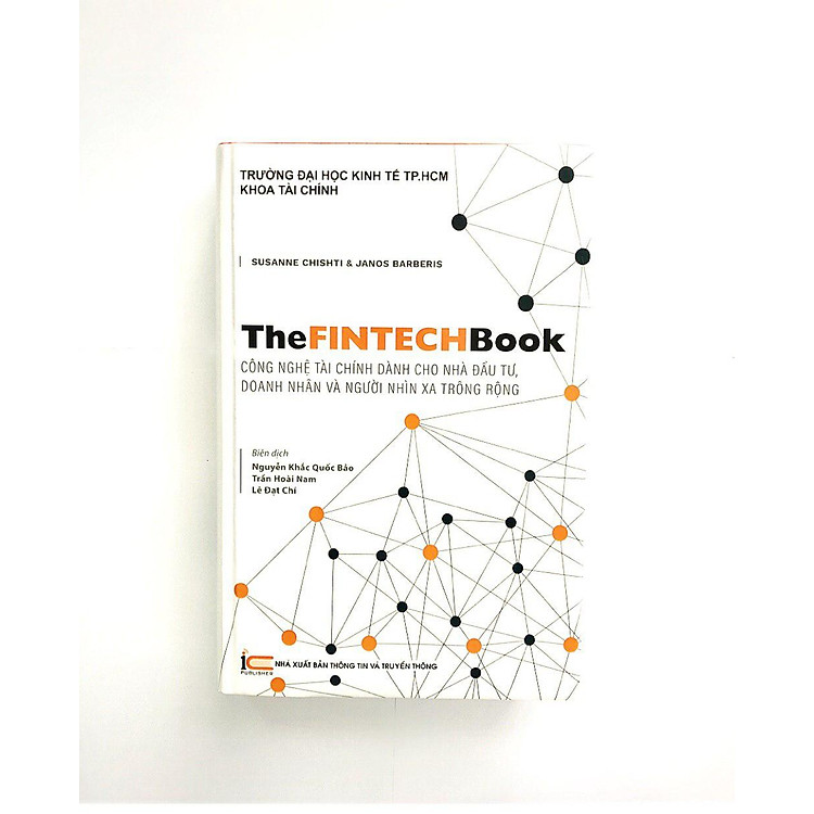 The FinTech Book - Công Nghệ Tài Chính Dành Cho Nhà Đầu Tư, Doanh Nhân và Người Nhìn Xa Trông Rộng - Ảnh 4
