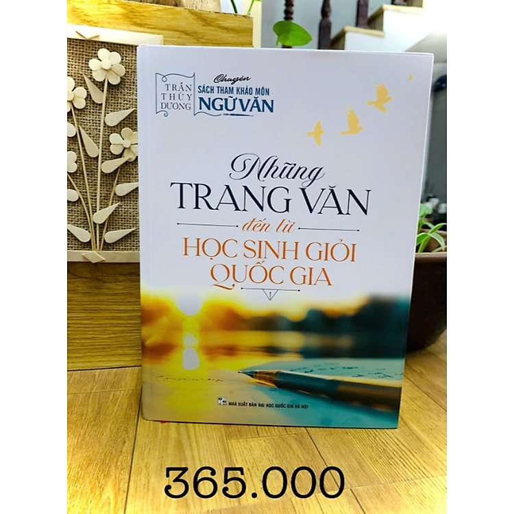 NHỮNG TRANG VĂN ĐẾN TỪ HỌC SINH GIỎI QUỐC GIA – XB 2025