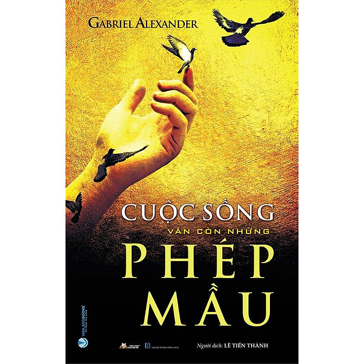 Cuộc Sống Vẫn Còn Những Phép Mầu