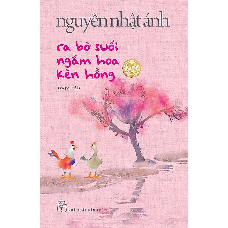 Ra Bờ Suối Ngắm Hoa Kèn Hồng – Nguyễn Nhật Ánh