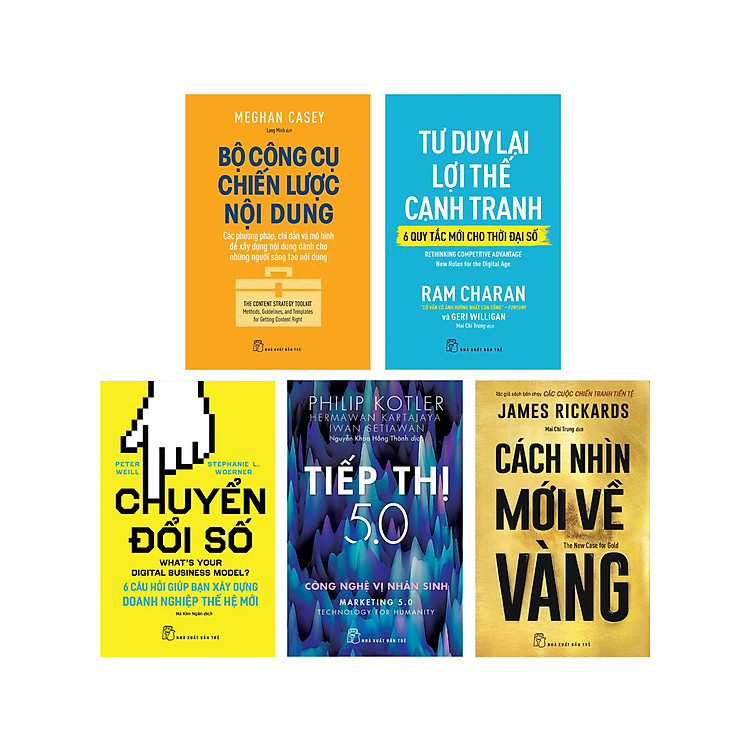 Combo Bộ Sách Cho Doanh Nhân Làm Giàu: Tư Duy Lại Lợi Thế Cạnh Tranh + Bộ Công Cụ Chiến Lược Nội Dung + Cách Nhìn Mới Về Vàng + Tiếp Thị 5.0 + Chuyển Đổi Số (Bộ 5 Cuốn)