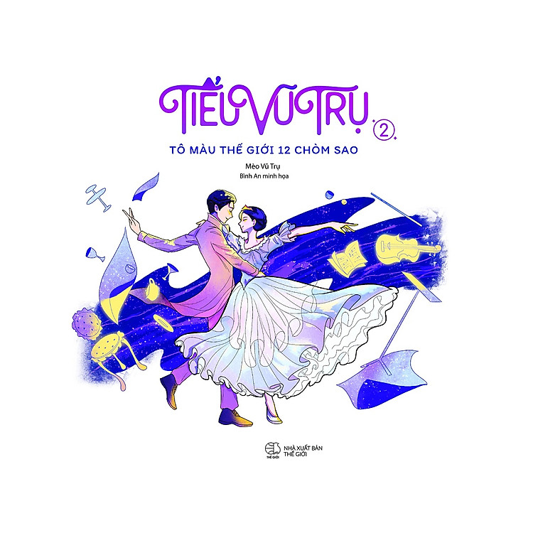 Tiểu Vũ Trụ: Tập 2 – Tô Màu Thế Giới 12 Chòm Sao