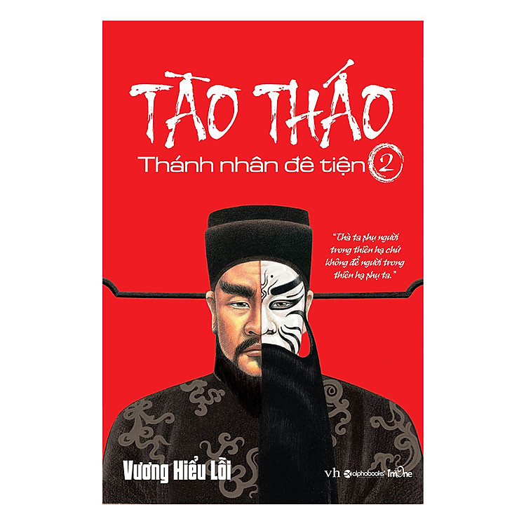 Tào Tháo - Thánh Nhân Đê Tiện Tập 2