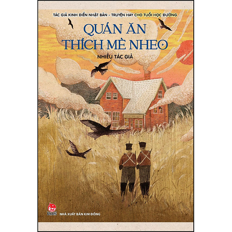 Tác Giả Kinh Điển Nhật Bản_Truyện Hay Cho Tuổi Học Đường – Tập 4: Quán Ăn Thích Mè Nheo