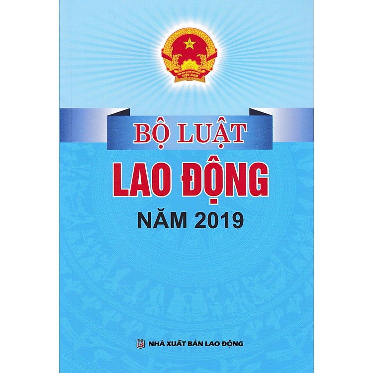 Bộ Luật Lao Động Năm 2019