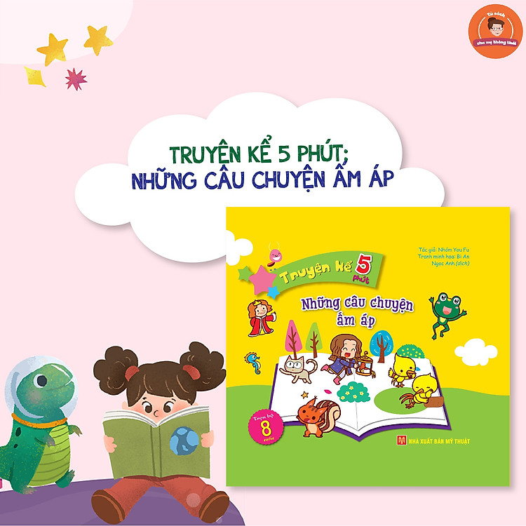 Truyện Kể 5 Phút - Những Câu Chuyện Ấm Áp - Ảnh 2